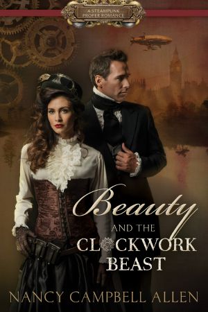 [Steampunk Proper Romance 01] • Beauty and the Clockwork Beast